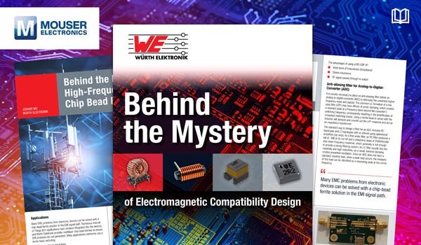 Würth Elektronik攜手貿(mào)澤電子推出全新電子書，助你簡化電磁兼容性設(shè)計